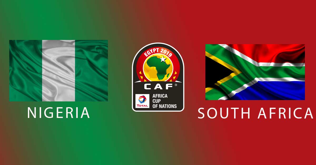 Nigeria VS South African 2019 AFCON